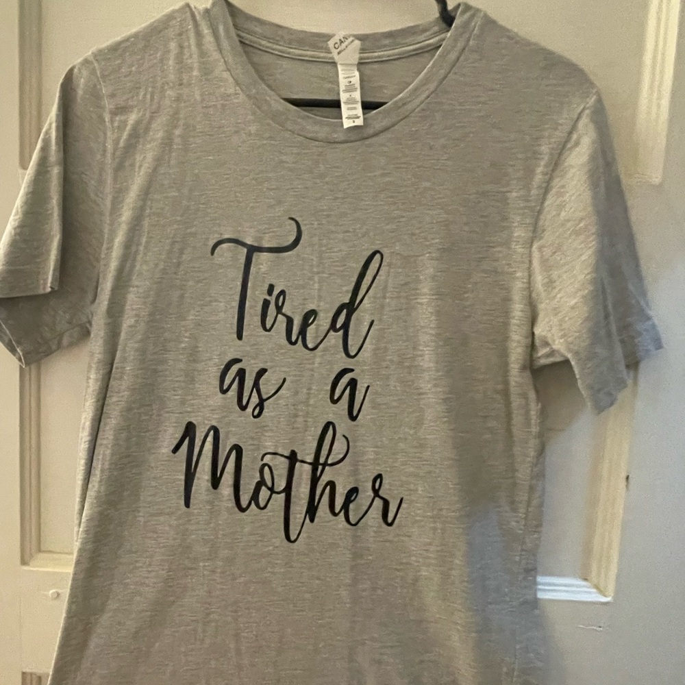 Bella & Canvas “Tired as a mother” T-Shirt